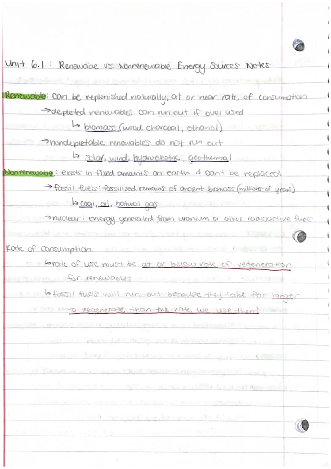 Unit 6.1: Renewable Vs. Nonrenewable Energy Sources Notes
Renewable: can be replenished naturally, at or near rate of consumption.
→depleted