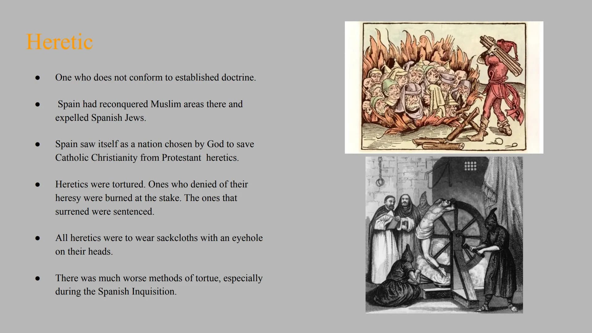Conflict Absolism
in Europe 1550-1715
Chapter 5 Europe in Crisis
Lesson 1 Heretic
One who does not conform to established doctrine.
Spain ha
