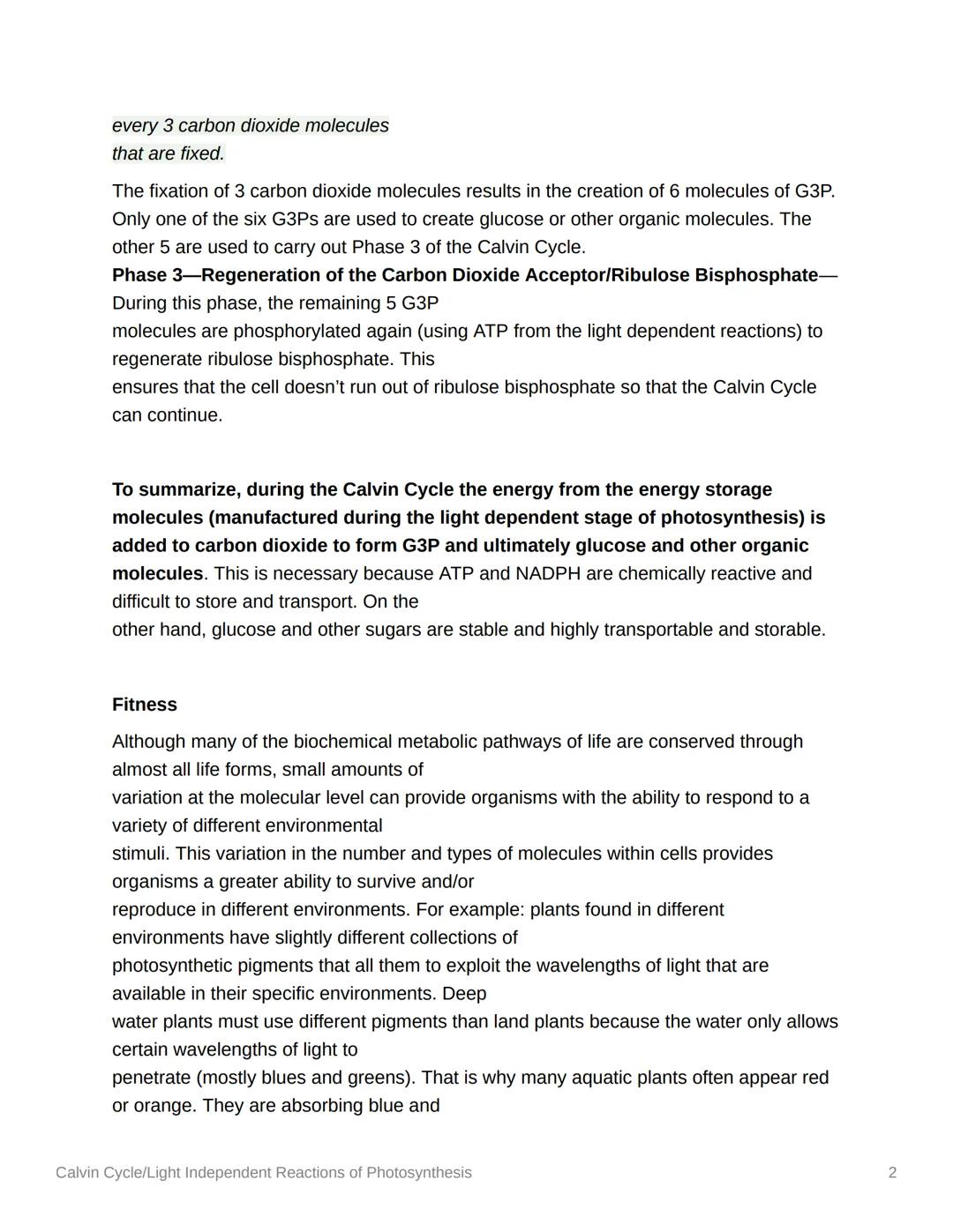 Calvin Cycle/Light Independent
Reactions of Photosynthesis
The light dependent reactions of photosynthesis use the energy from the sun to cr
