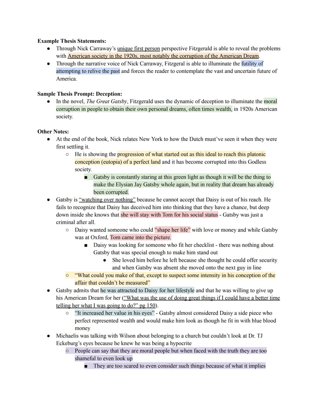Example Thesis Statements:
•
• Through Nick Carraway's unique first person perspective Fitzgerald is able to reveal the problems
with Americ
