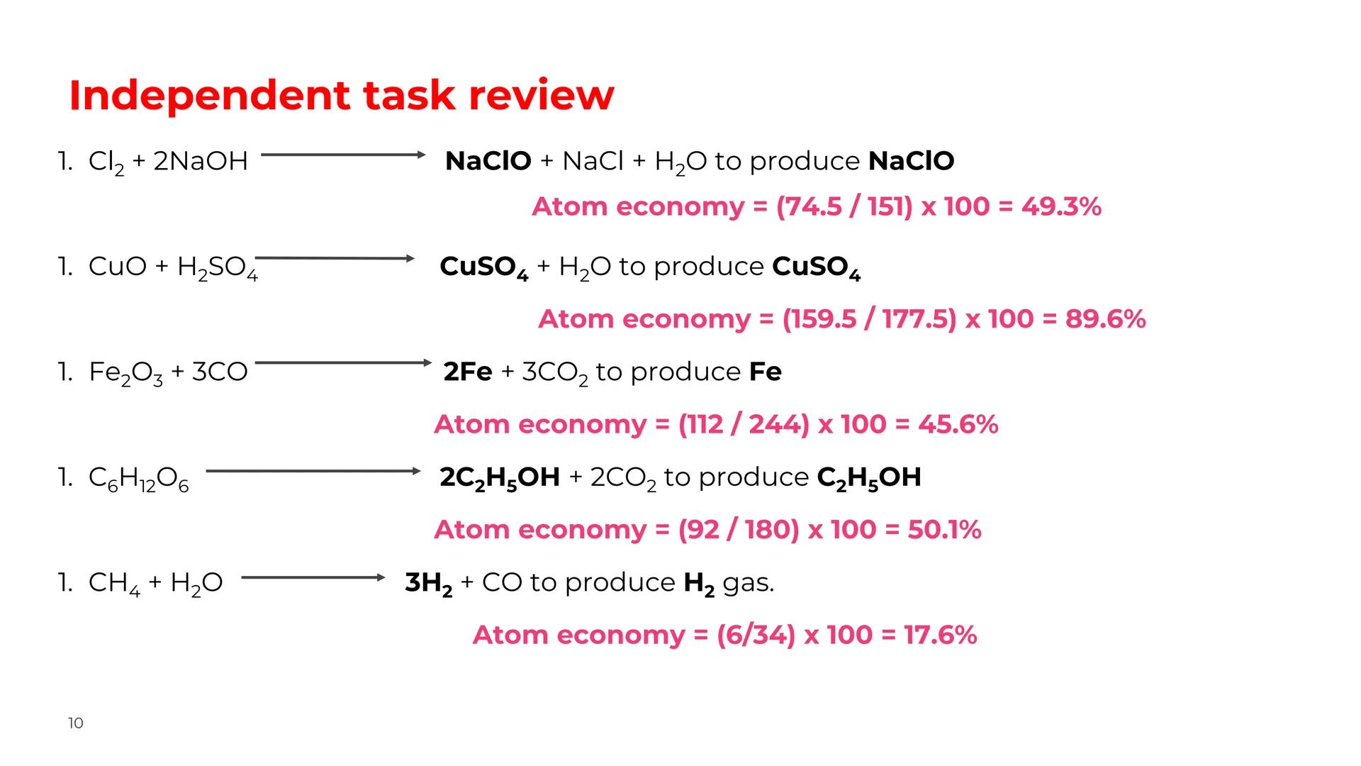 Atom Economy
•Define term atom economy
•Recall the formula to calculate atom economy
•Calculate atom economy for different equations
•Explai