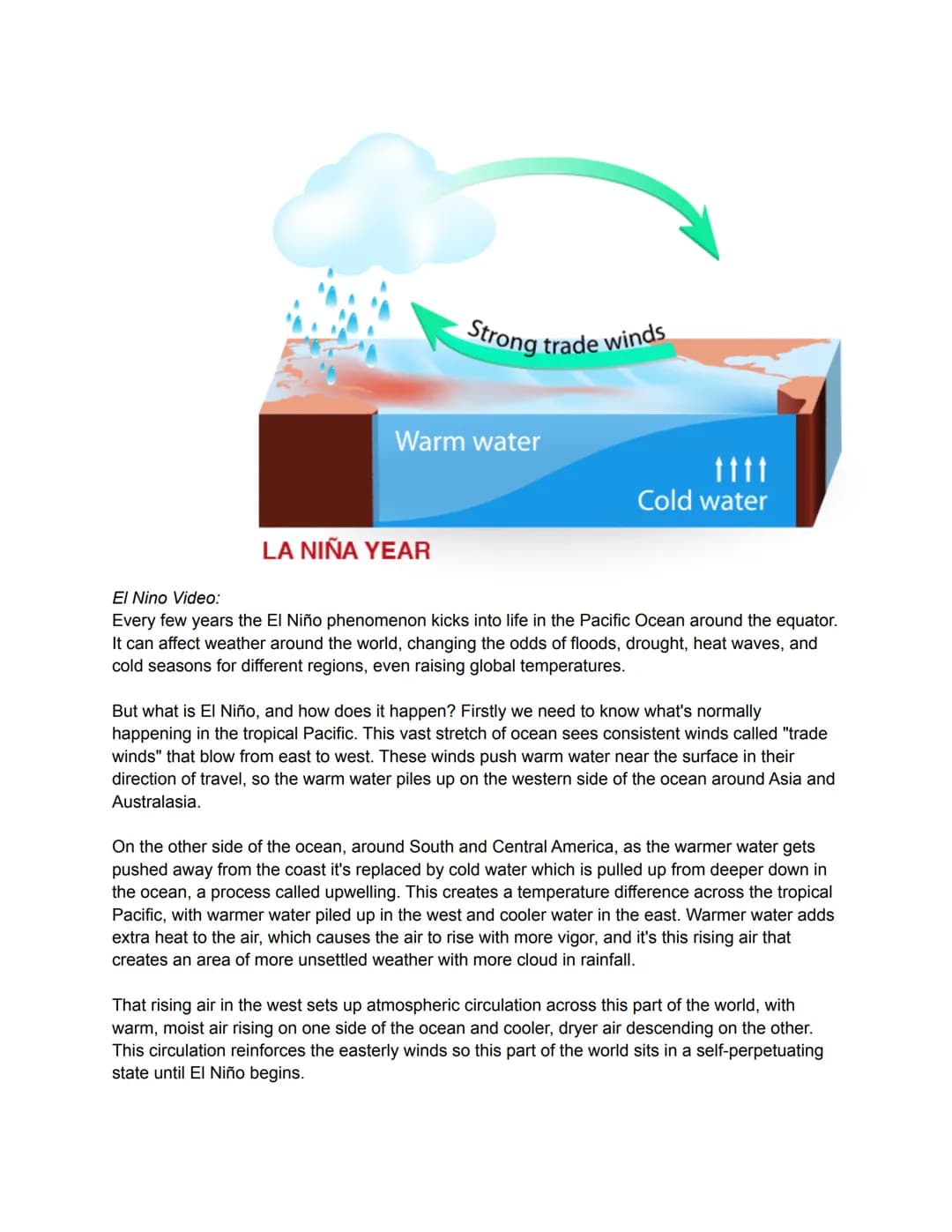 <h2 id="elninoandlanina">El Nino and La Nina</h2>
<p>The Pacific Ocean is not only the world's largest ocean but also acts as the world's la