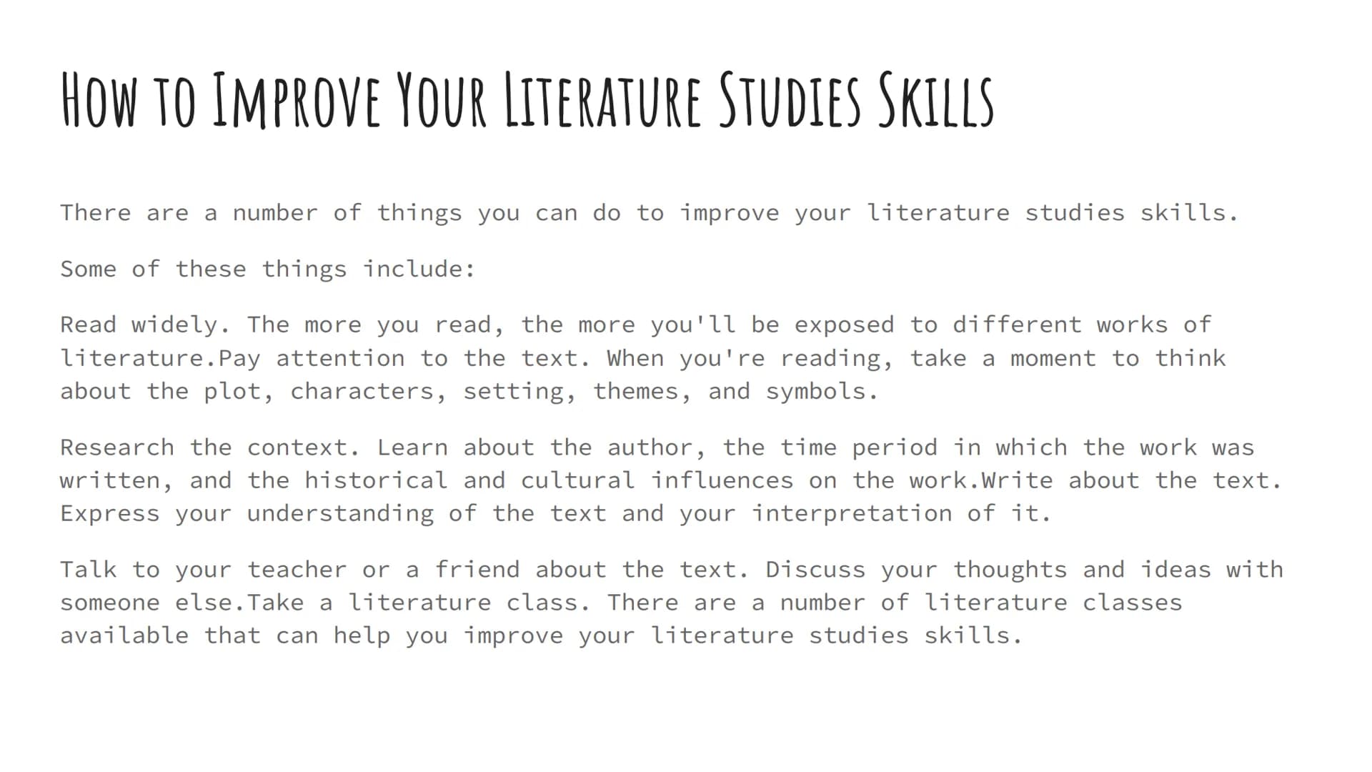 LITERATURE STUDIES
Introduction WHAT IS LITERATURE STUDIES?
Literature studies is the process of understanding and
interpreting literature.
