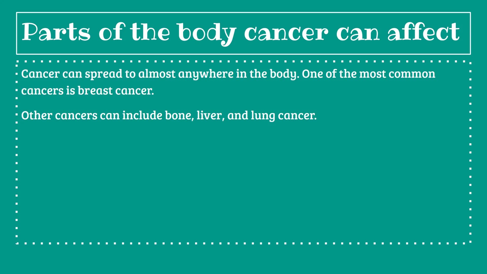 ■
I
■
■
■ ■
■
■
■
Cancer
■
■ Cancer
• What is cancer? Cancer is a disease where cells abnormally grow; They can
▪ spread to other parts of t
