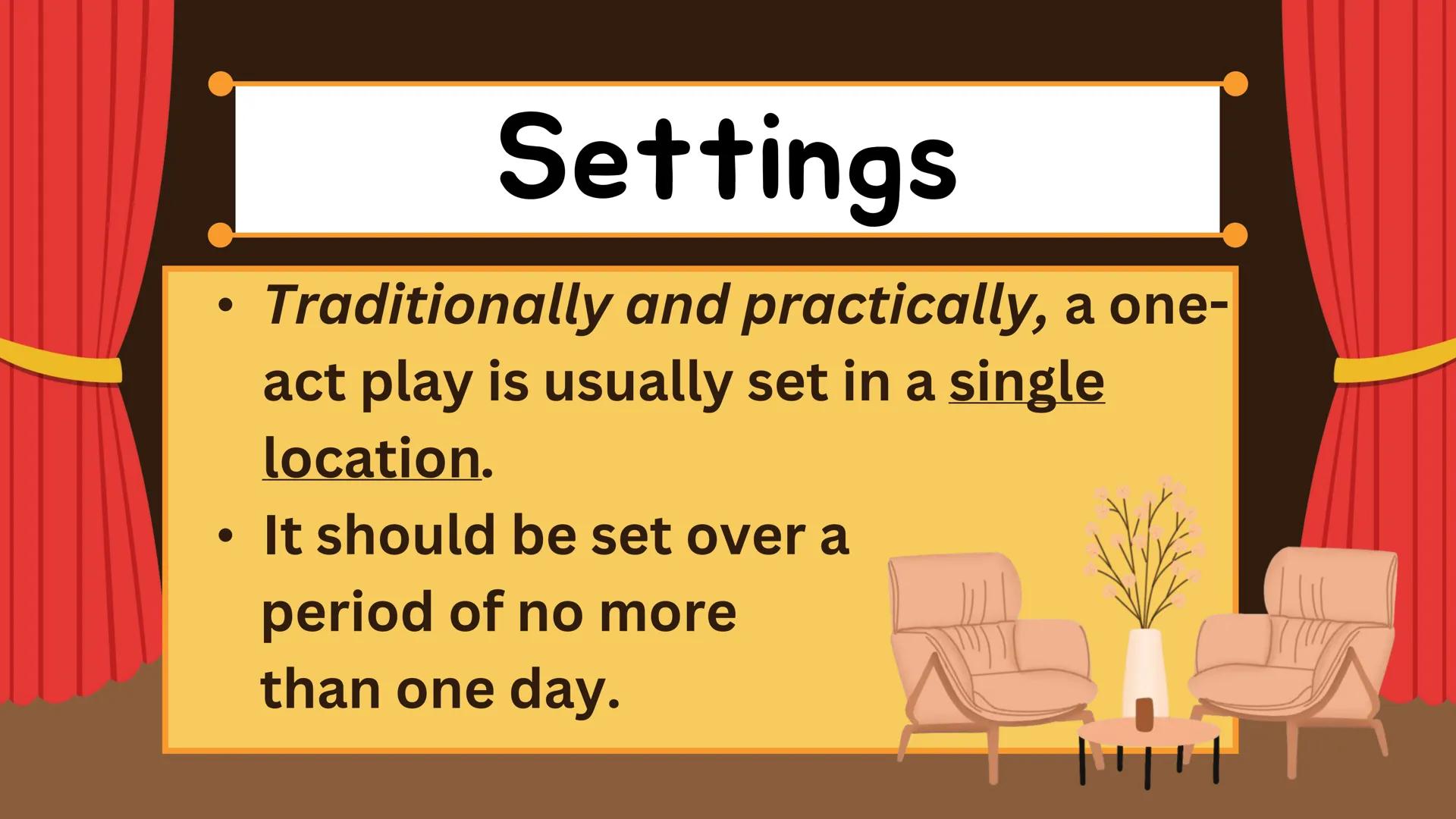 C
ONE-ACT PLAY
Things to Know and Guidelines in
Preparing for your One-Act Play WRITING A
ONE-ACT PLAY One-Act Play
A one-act play is a
play