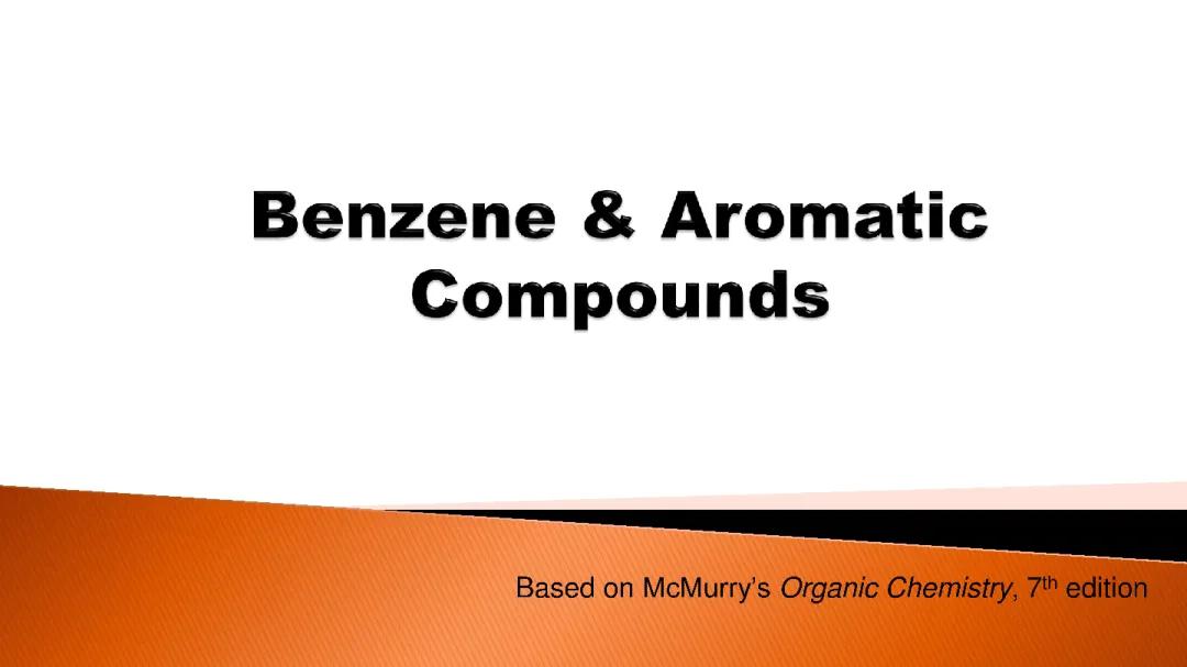 Reviewer on Benzene & Aromatic Compounds Typical uses of Aromatic compounds and Rules in Naming
