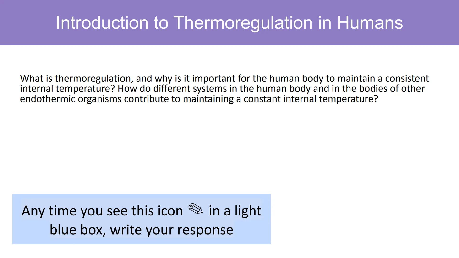 # Day 5 Homeostasis part 1 # Introduction to Thermoregulation in Humans

What is thermoregulation, and why is it important for the human bod