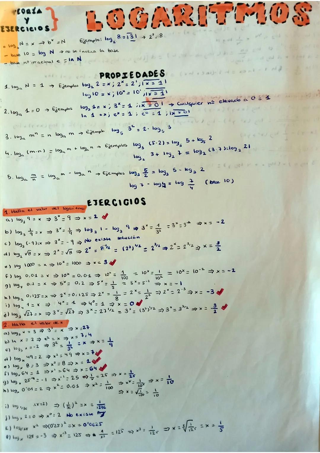 TEORIA
Y
EJERCICIOS

•log N=x b =N
• base 10 = log N → no se indica la base
- base n° irracional e = In N

LOGARITMOS
Ejemplo: $log_2 8 = 3 