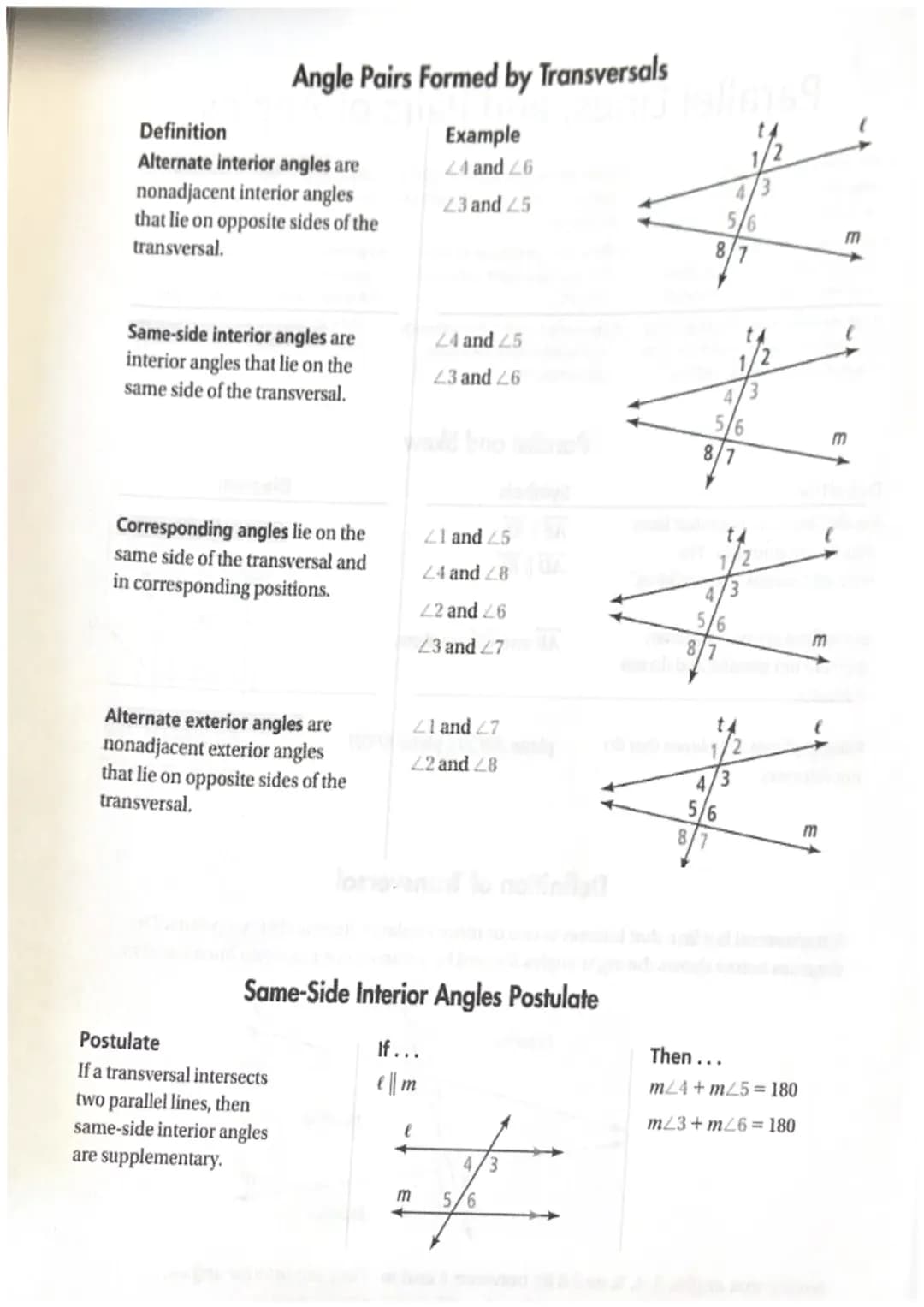 Parallel Lines, and Pairs of Angles
Same-side interior angles-interior Parallel lines-coplanar lines that
angles that lie on the same side o