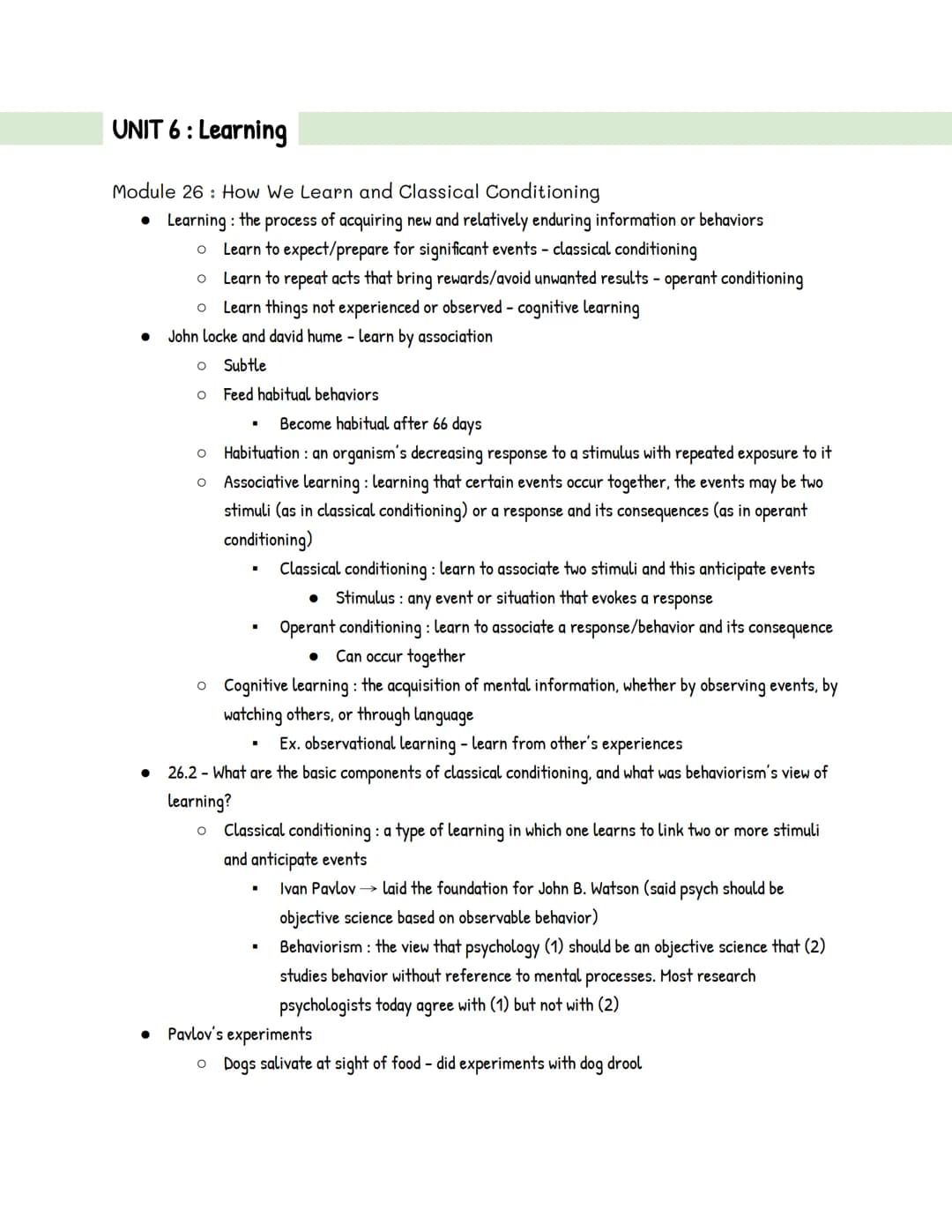 UNIT 6 : Learning
Module 26 : How We Learn and Classical Conditioning
• Learning the process of acquiring new and relatively enduring inform