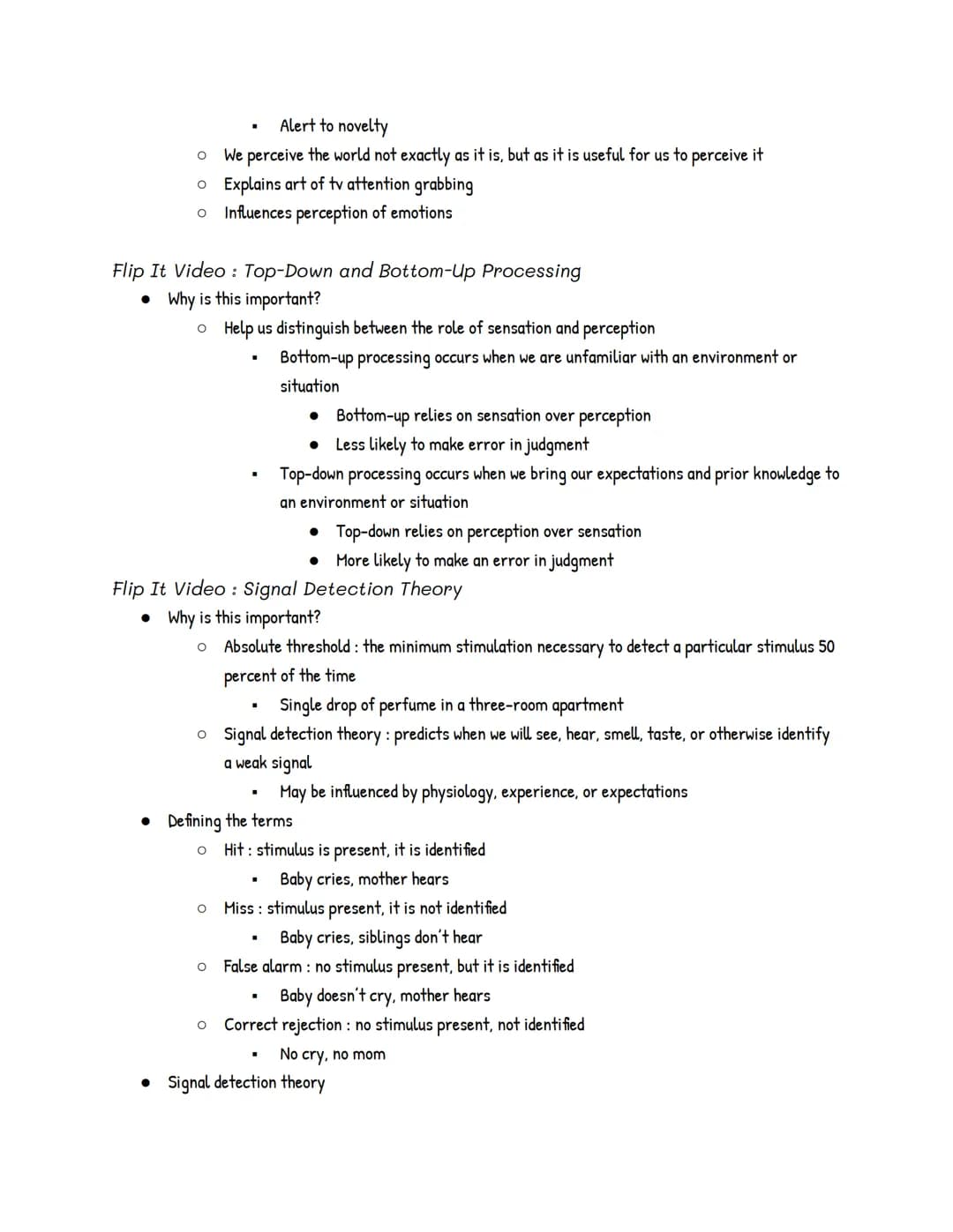 UNIT 4: Sensation and Perception
Module 16: Basic Principles of Sensation and Perception
● 16.1 - What are sensation and perception? What do