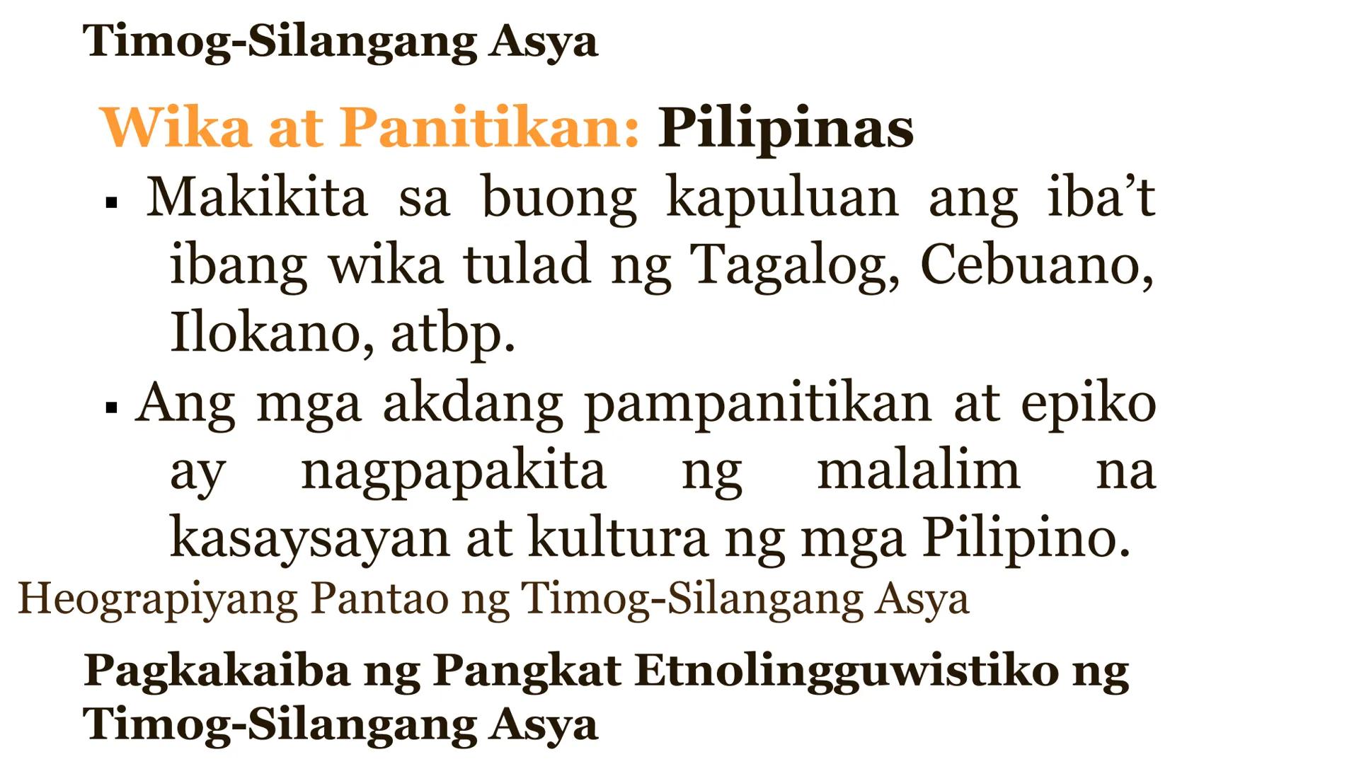 ARALIN 2: Heograpiyang
Pantao ng Timog-Silangang
Asya:
Pagkakaiba ng Kalinangan at
mga Pangkat
Etnolingguwistiko
Bb. Lyka L. Mercado, LPT
He