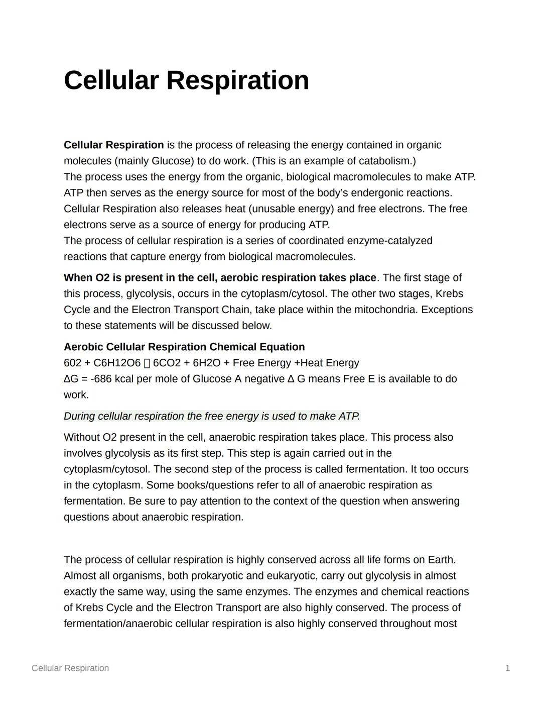 Cellular Respiration
Cellular Respiration is the process of releasing the energy contained in organic
molecules (mainly Glucose) to do work.