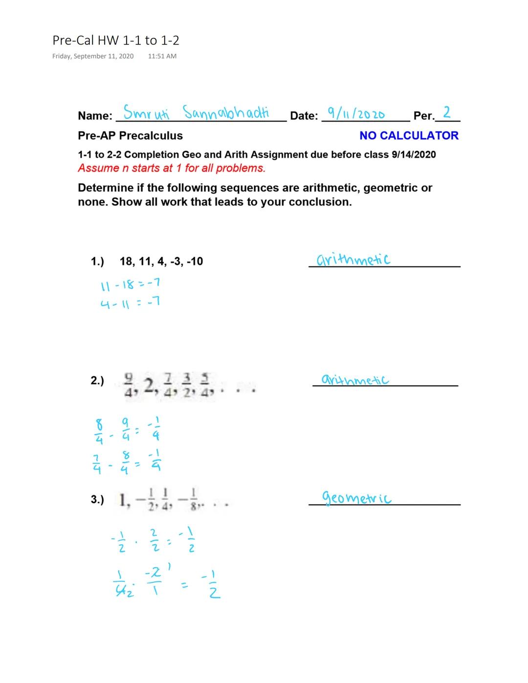 Pre-Cal HW 1-1 to 1-2
Friday, September 11, 2020 11:51 AM
Name: _Smruti
Pre-AP Precalculus
1-1 to 2-2 Completion Geo and Arith Assignment du