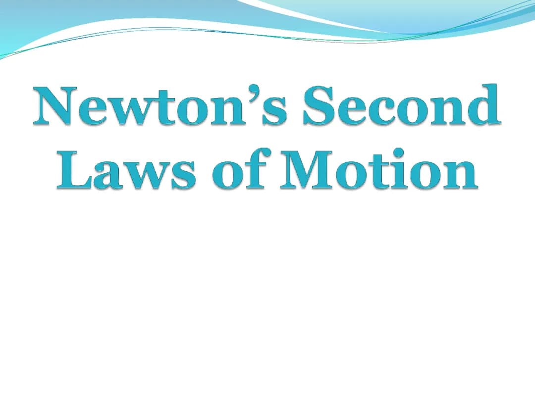 Newton's Second Law of Motion