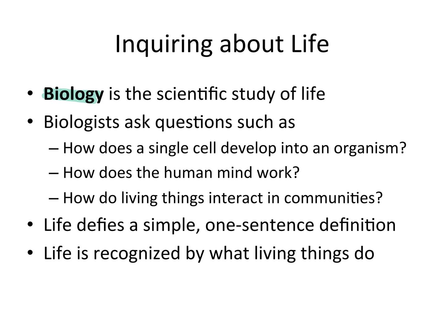 # Chapter 1

Evolution, the Themes of

Biology, and Scientific Inquiry # Inquiring about Life

*   Biology is the scientific study of life
*