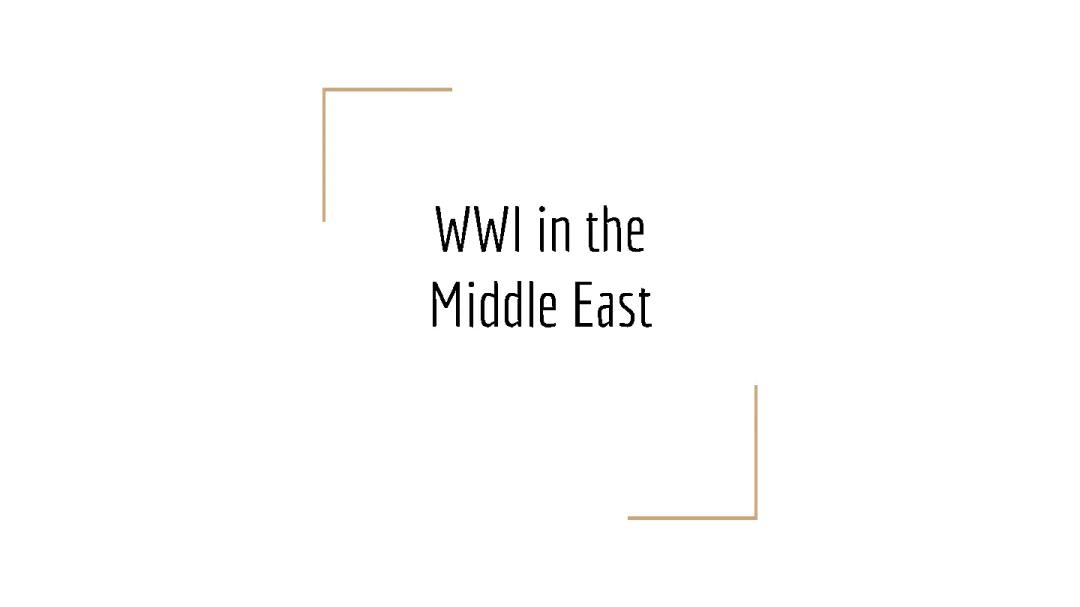 Effects of WWI in the Middle East: Ottoman Empire, Treaty of Versailles, and Historical Thinking Skills