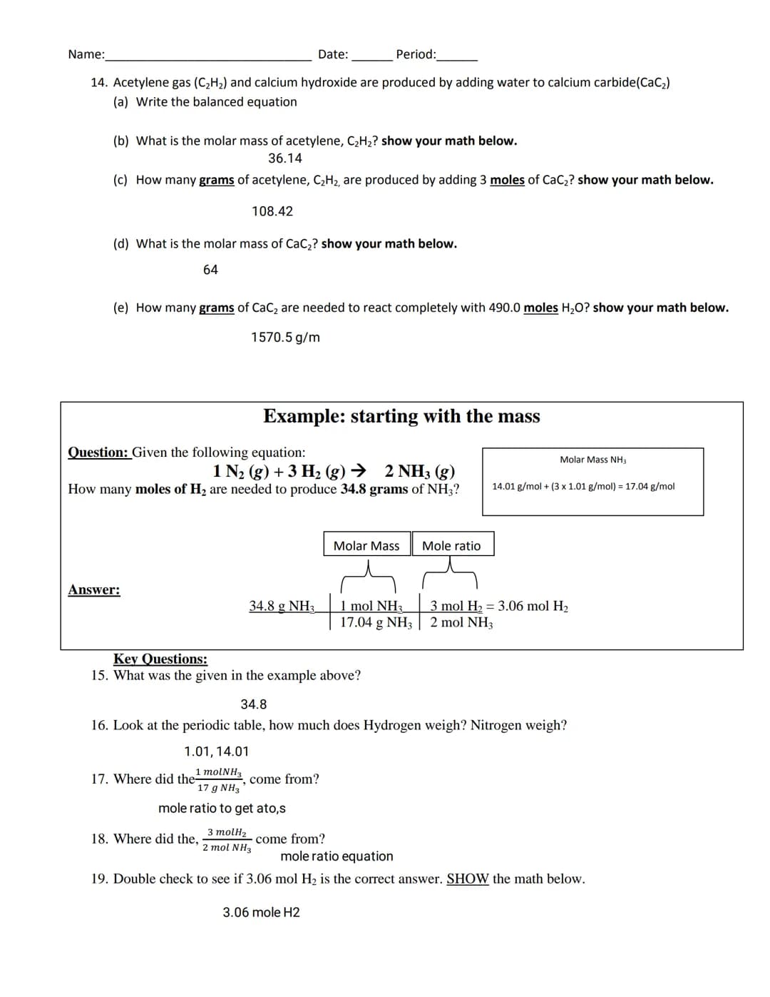 Name:
POGIL- Stoichiometry
How do chemists use balanced chemical equations?
Why?
Chemists use balanced chemical equations as a basis to calc