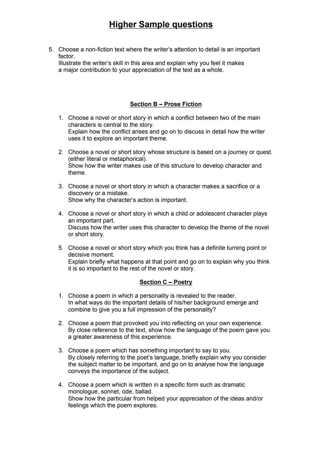 Higher Sample questions
Section A Drama
1. Choose a play in which the main character finds out things about him/herself -
often not enough a