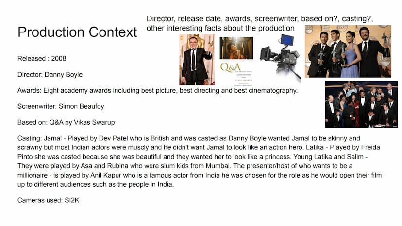 Slumdog Millionaire
Fact-File by Remy Director, release date, awards, screenwriter, based on?, casting?,
ATTURS (TNJ
tbs
U
Production Contex