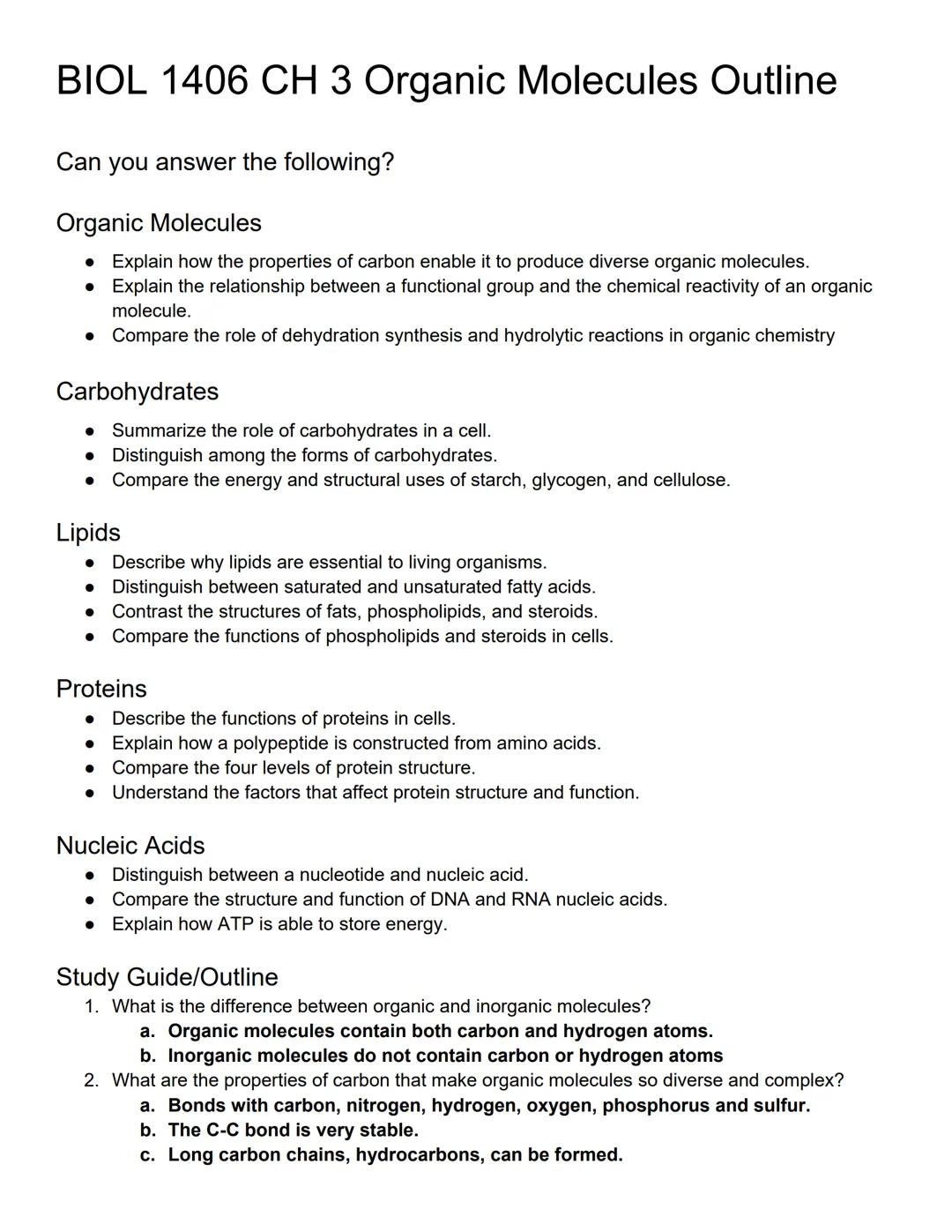 BIOL 1406 CH 3 Organic Molecules Outline
Can you answer the following?
Organic Molecules
• Explain how the properties of carbon enable it to