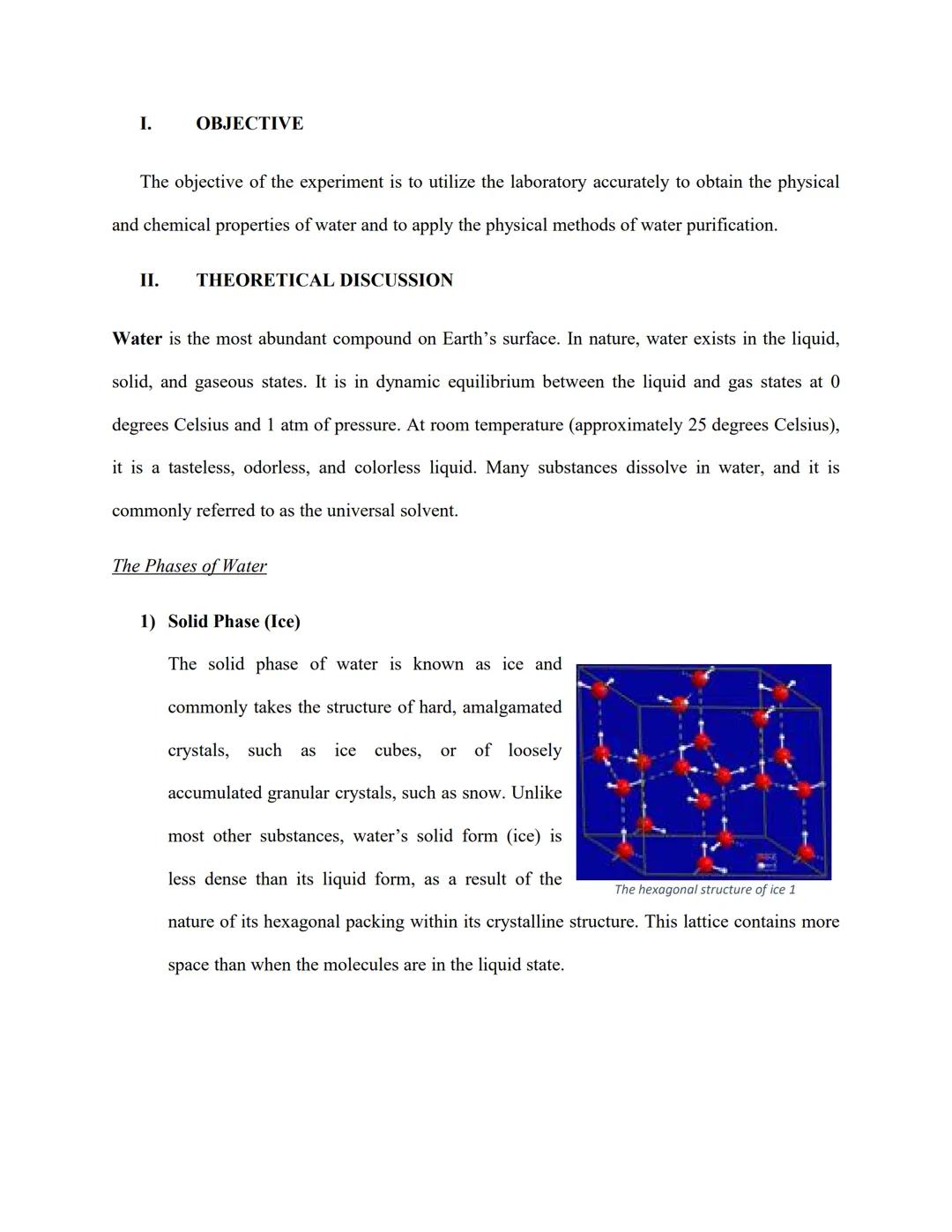 I.
OBJECTIVE
The objective of the experiment is to utilize the laboratory accurately to obtain the physical
and chemical properties of water