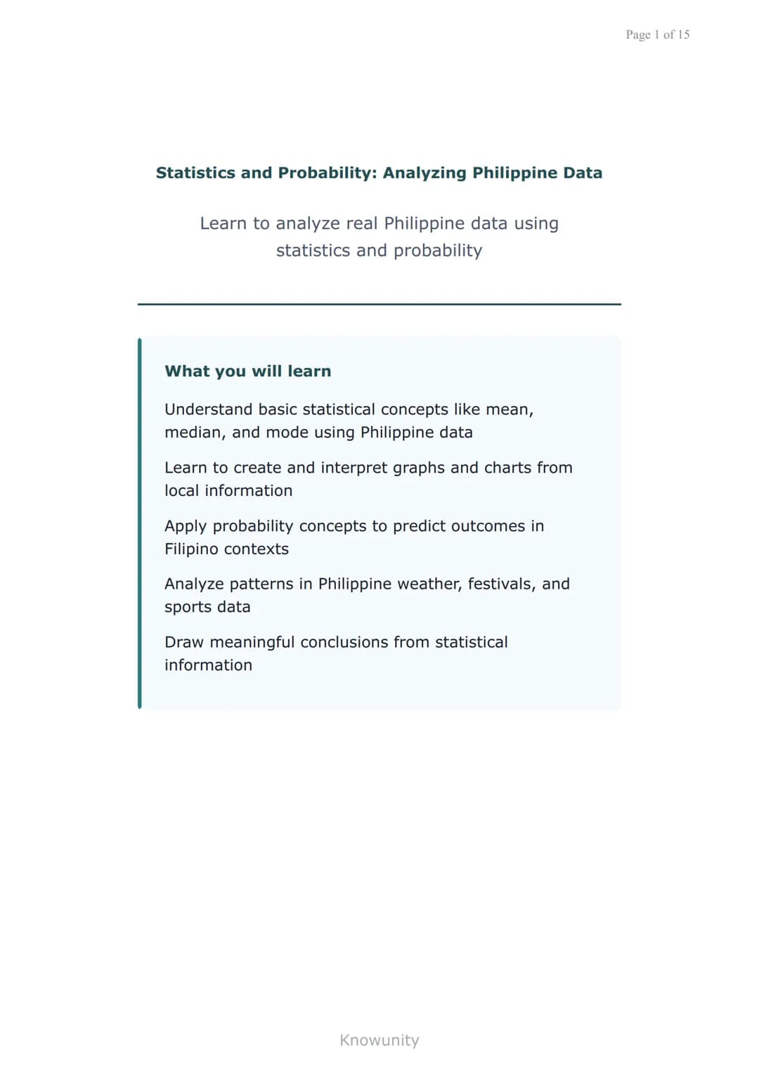 Statistics and Probability: Analyzing Philippine Data
Learn to analyze real Philippine data using
statistics and probability
What you will l