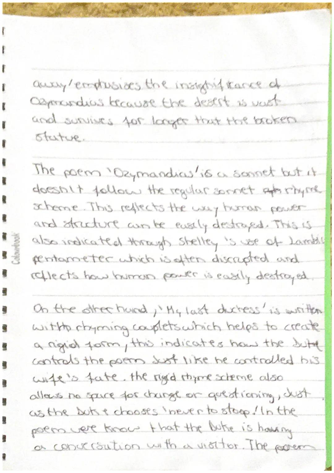 Colourbook
my
last duchess and
Ozymandias
Both poems 'azymandias' and ` my
last Duchess
explore the theme of the power of humans. In
the poe