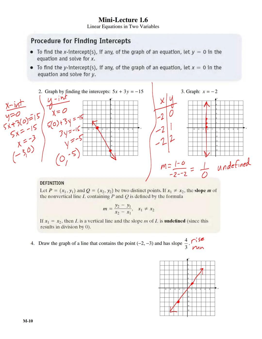 Learning Objectives:
1. Graph linear equations using point plotting.
2. Graph linear equations using intercepts.
Mini-Lecture 1.6
Linear Equ