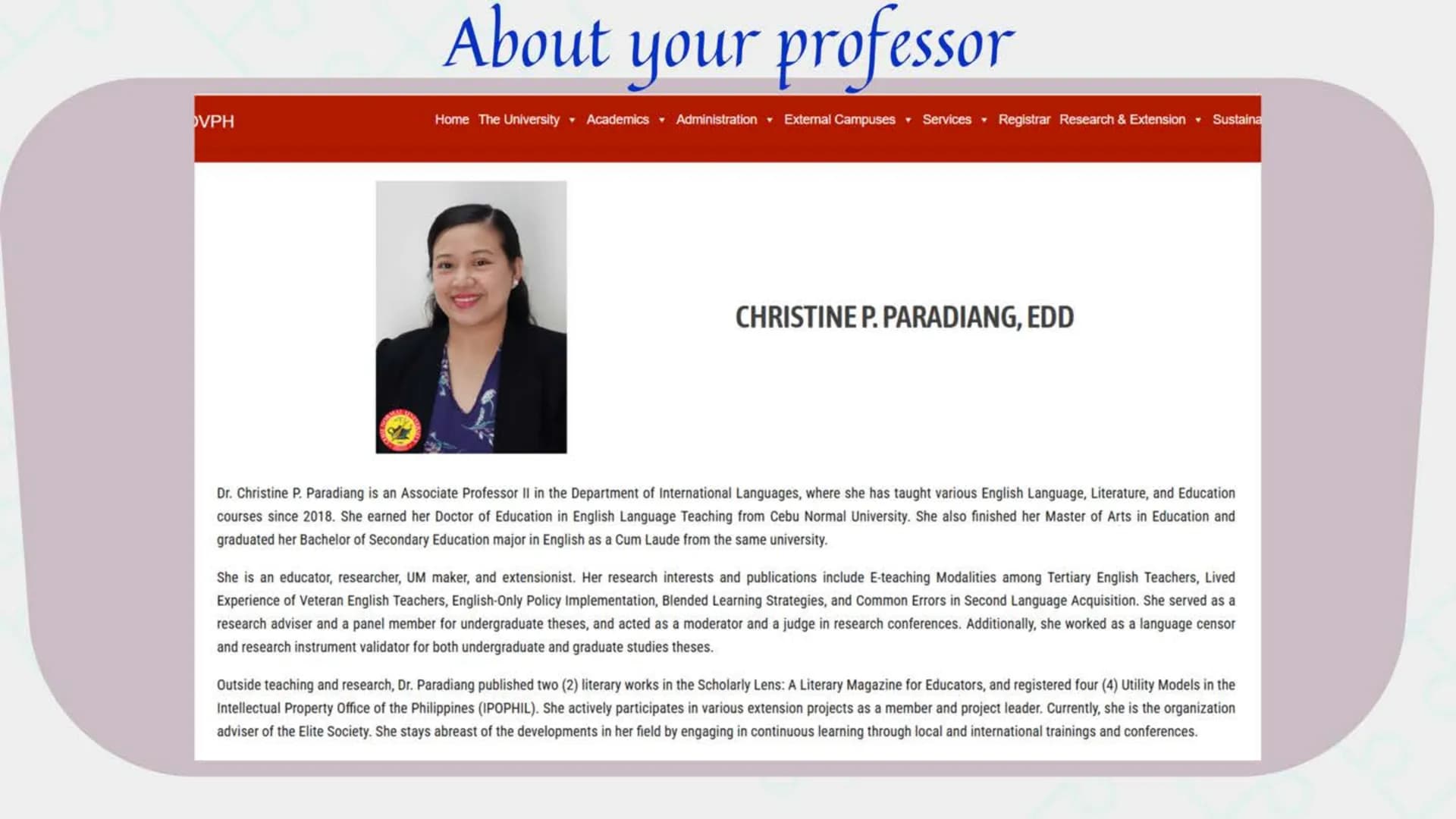 EM 2:
Language,
Culture,
and Society
Dr. Christine P. Paradiang
1st Semester A.Y. 2025-2026 ## GETTING -TO-KNOW

# YOU OVPH
About your profe