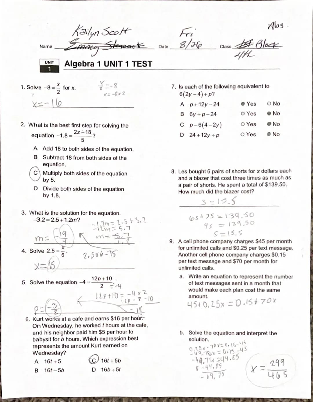 Name
UNIT
1
1. Solve -8=
X
2
x=-16
Kailyn Scott
Emang Stemerk
Algebra 1 UNIT 1 TEST
for x.
2. What is the best first step for solving the
22