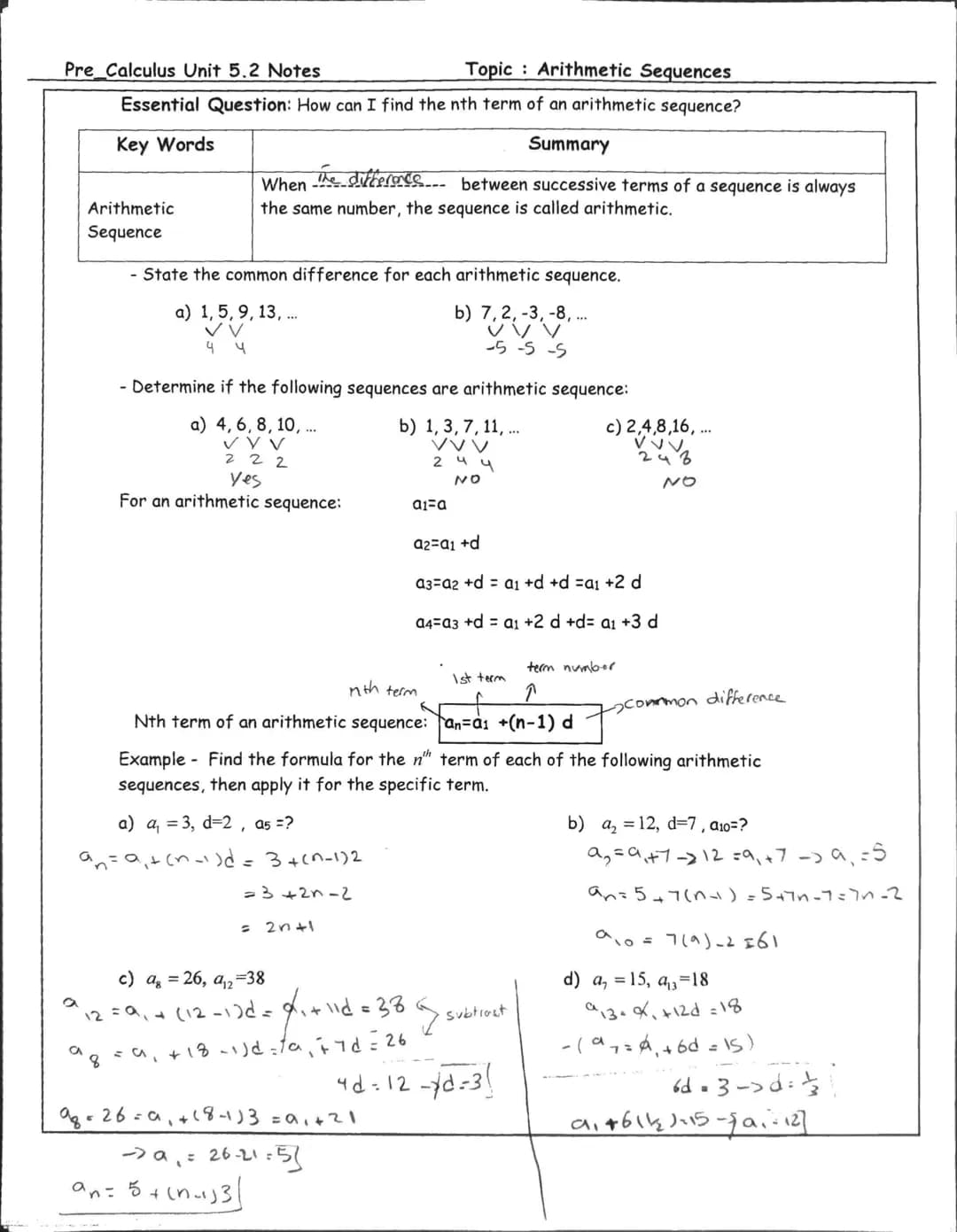 Pre_Calculus Unit 5.2 Notes
Topic: Arithmetic Sequences
Essential Question: How can I find the nth term of an arithmetic sequence?
Key Words