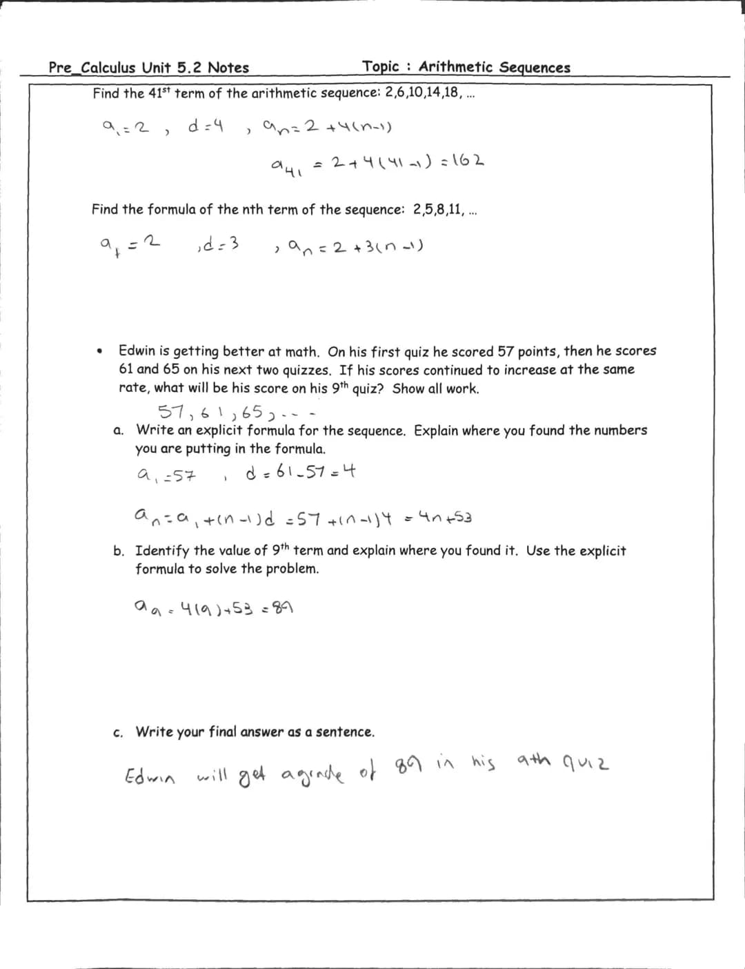 Pre_Calculus Unit 5.2 Notes
Topic: Arithmetic Sequences
Essential Question: How can I find the nth term of an arithmetic sequence?
Key Words