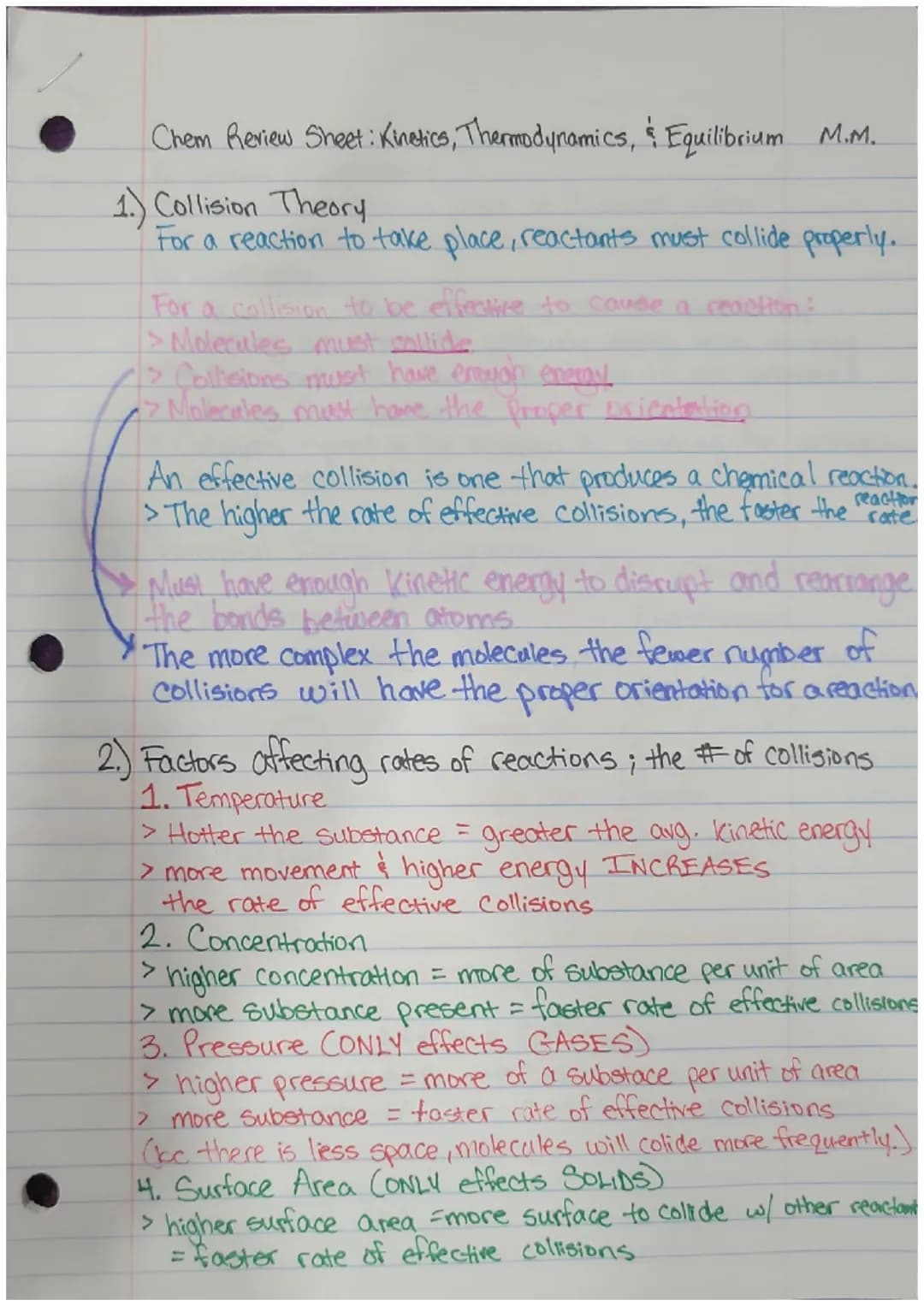 Chem Review Sheet: Kinetics, Thermodynamics, & Equilibrium M.M.
Collision Theory
For a reaction to take place, reactants must collide proper