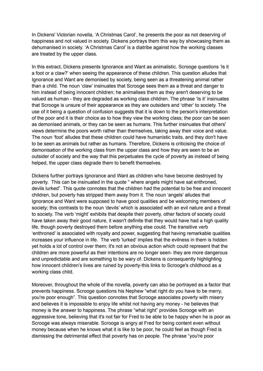 In Dickens' Victorian novella, 'A Christmas Carol', he presents the poor as not deserving of
happiness and not valued in society. Dickens po