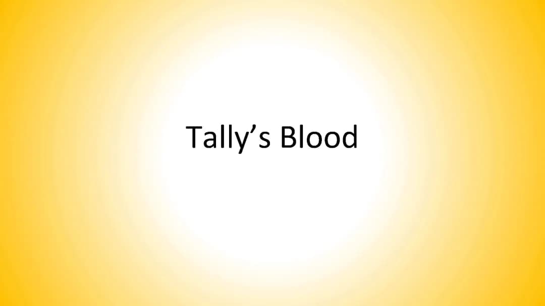 Tally's Blood Scene Summaries & Quotes - PowerPoint PDF Free Access!