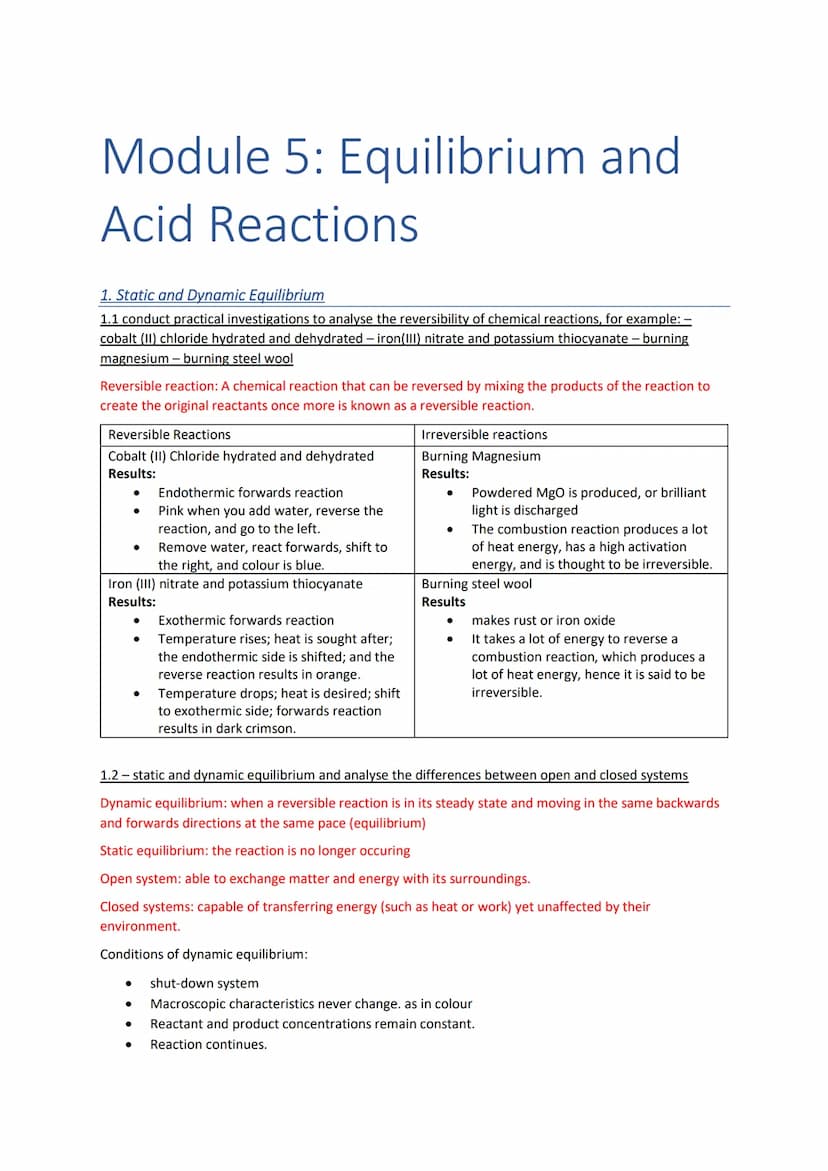 Module 5: Equilibrium and
Acid Reactions
1. Static and Dynamic Equilibrium
1.1 conduct practical investigations to analyse the reversibility