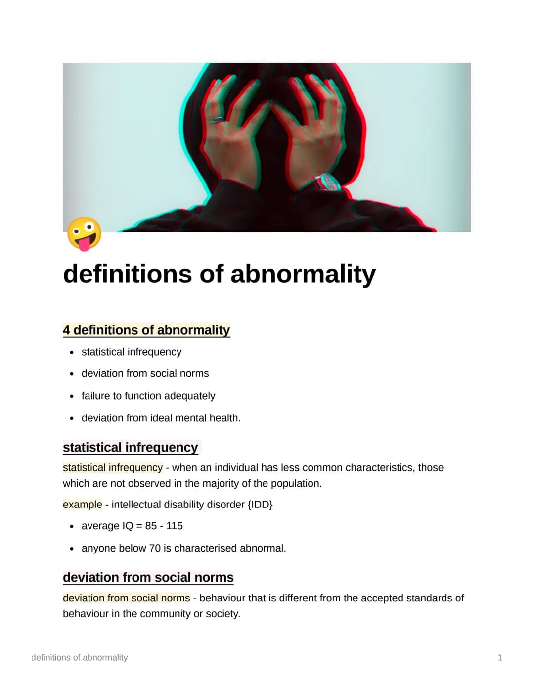 definitions of abnormality
4 definitions of abnormality
statistical infrequency
. deviation from social norms
• failure to function adequate