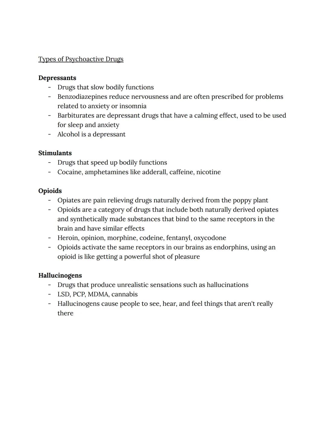 Psychoactive Drugs and Consciousness
Psychoactive drugs are substances that alter mental functioning, when you
take them they alter your con