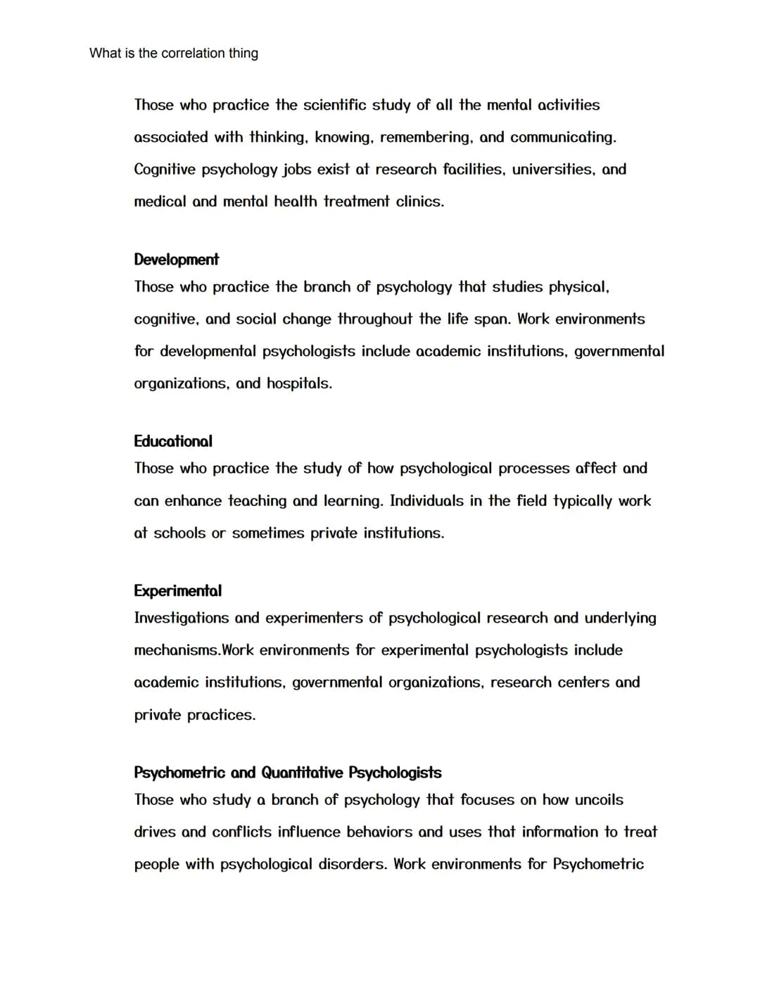 What is the correlation thing
AP Psychology Test Review For Test One
2021 - 40 Multiple Choice
(Finished)
● Name some disadvantages of longi