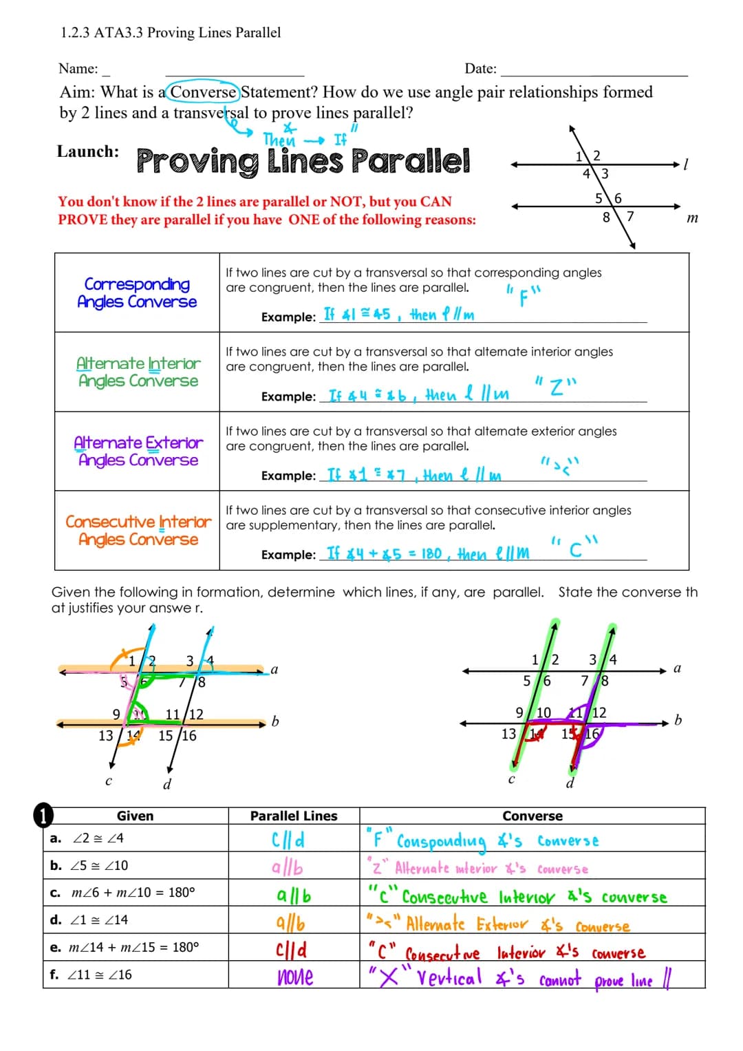 1.2.3 ATA3.3 Proving Lines Parallel
Name:
Date:
Aim: What is a Converse Statement? How do we use angle pair relationships formed
by 2 lines 