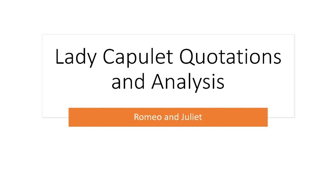 Lady Capulet - Quotations, Analysis, Inference and Context