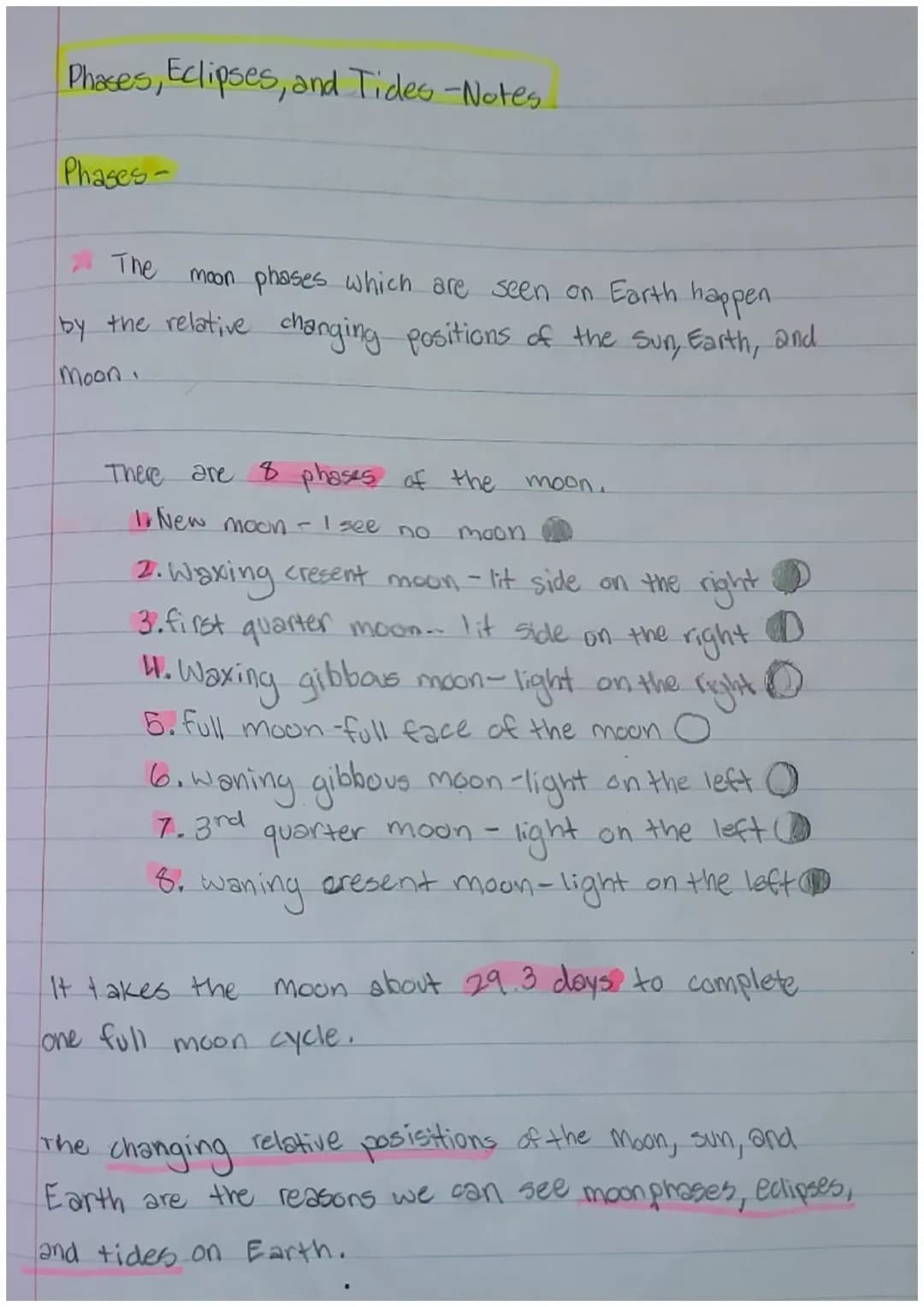 Phases, Eclipses, and Tides -Notes
Phases-
The
moon phases which are seen on Earth happen
by the relative changing positions of the Sun, Ear