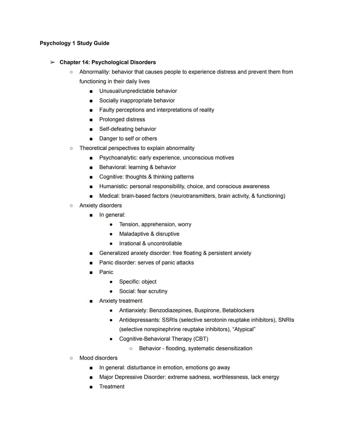 Psychology 1 Study Guide
Chapter 14: Psychological Disorders
O Abnormality: behavior that causes people to experience distress and prevent t