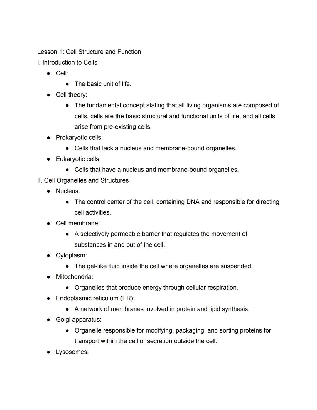 Lesson 1: Cell Structure and Function
I. Introduction to Cells
Cell:
●
●
● The basic unit of life.
• Prokaryotic cells:
●
Cell theory:
The f