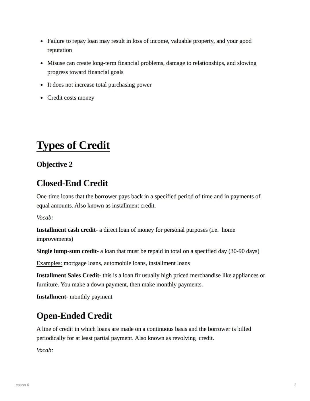 Lesson 6
Lesson 6
Objectives:
1. Define consumer credit and analyze its advantages and disadvantages
2. Differentiate among various types of