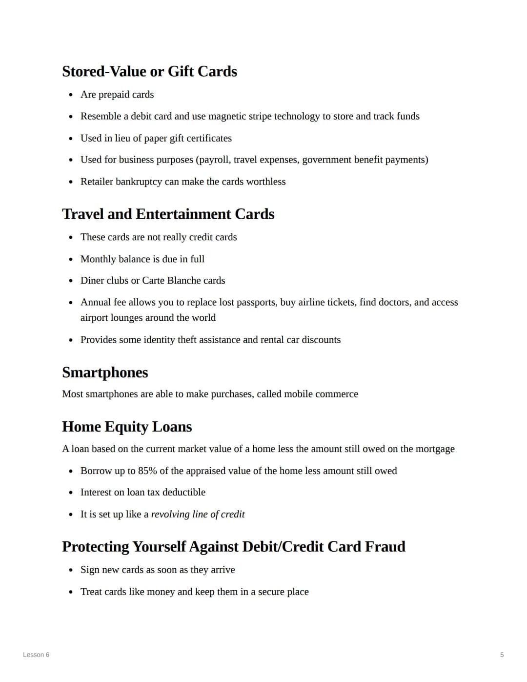 Lesson 6
Lesson 6
Objectives:
1. Define consumer credit and analyze its advantages and disadvantages
2. Differentiate among various types of