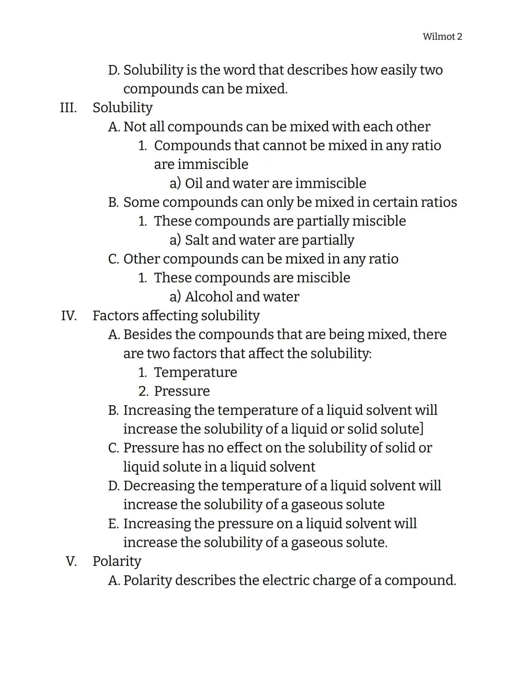 Chemistry
Solutions Notes
I. Solutions
Wilmot 1
A. Solutions are also known as homogeneous mixtures
B. Solutions form when two or more compo