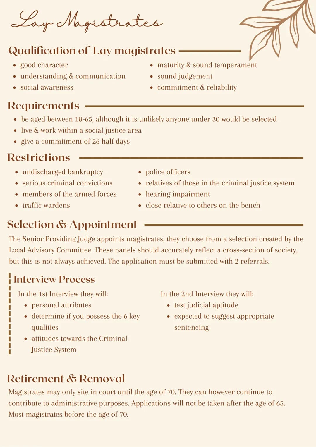 Lay
People Lay Magistrates
Qualification of Lay magistrates
good character
understanding & communication
social awareness
●
●
Requirements
•