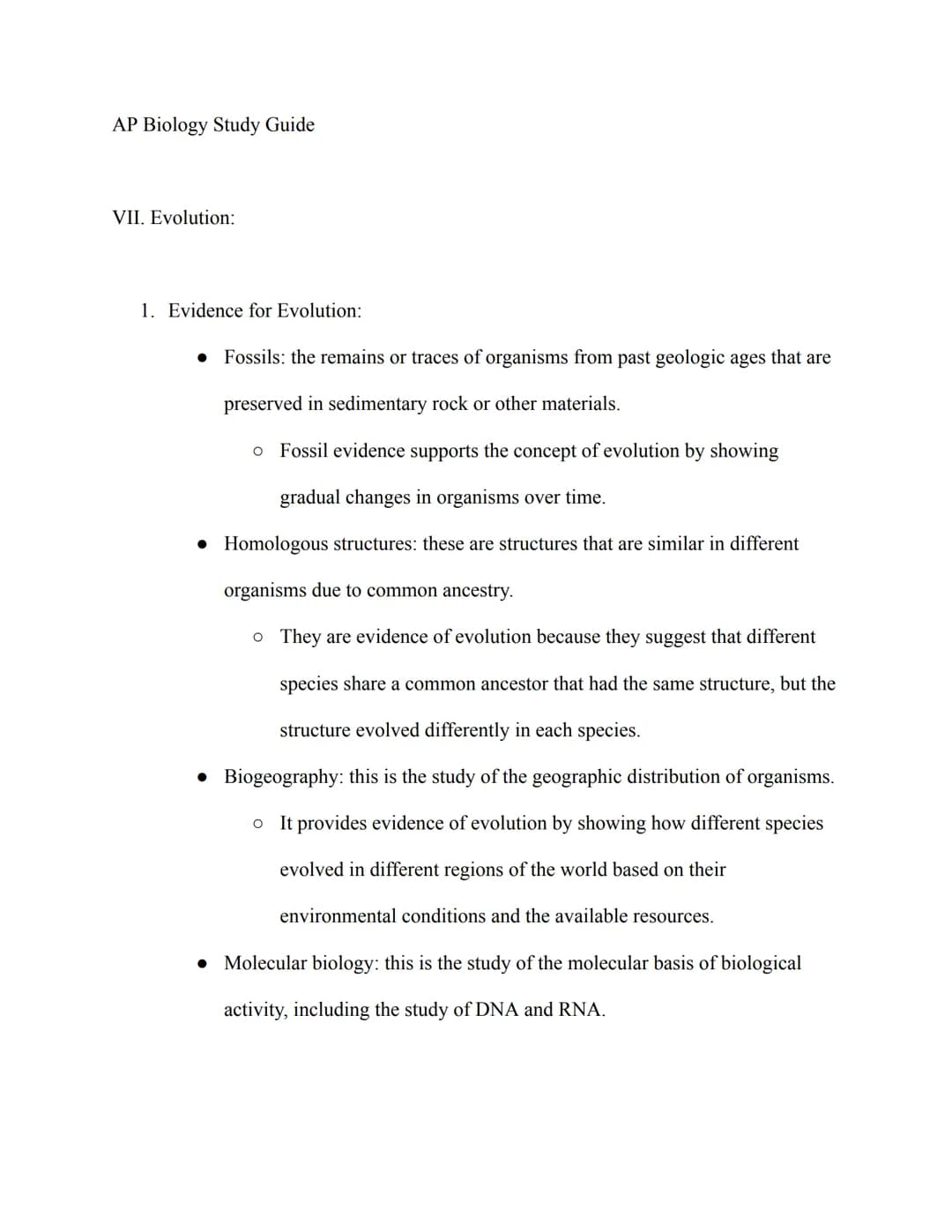 AP Biology Study Guide
VII. Evolution:
1. Evidence for Evolution:
• Fossils: the remains or traces of organisms from past geologic ages that